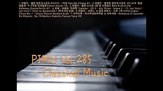 PIMU's Selection of Music Vol.285-Classical Music(클래식 음악 모음 14)