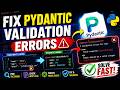 How to Fix Pydantic Validation Error in Python
