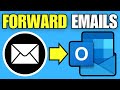How To Automatically Forward Emails in Outlook