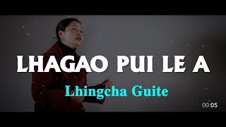 LHAGAO PUI LE A ~ Lhingcha Guite || LYRICS VIDEO