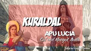 KURALDAL Audio  Viva Apu Lucia!