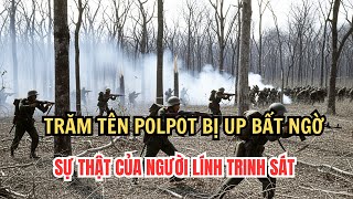 1979: Trận Tập K.ích Khiến đại đội  của Pol Pot Bị Tóm Gọn – Lời Kể Chấn Động Của Trinh S.át Việt
