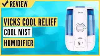 Vicks Cool Relief Cool Mist Humidifier Review