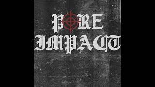Pure Impact - Demo 2021