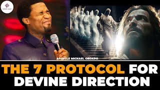 7 PROTOCOLS FOR DIVINE DIRECTION with APOSTLE MICHAEL OROKPO