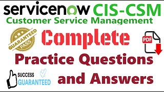 Complete Questions of ServiceNow (CIS-CSM): ServiceNow Customer Service Management (CSM)