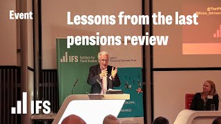 Lord Adair Turner: Lessons from the last review of the pensions system