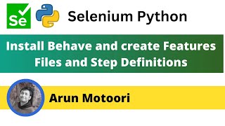 3. Install Behave and create Features Files and Step Definitions (Selenium Python)
