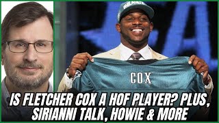 Paul Domowitch talks Nick Sirianni's Role as HC of the Eagles, Fletcher Cox HOF Status & more