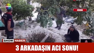 3 arkadaşın acı sonu!