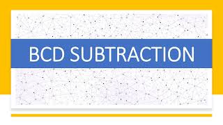 BCD SUBTRACTION | DIGITAL ELECTRONICS | DIGITAL LOGIC DESIGN | NUMBER SYSTEM