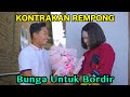 BUNGA UNTUK BORDIR || KONTRAKAN REMPONG EPISODE 765