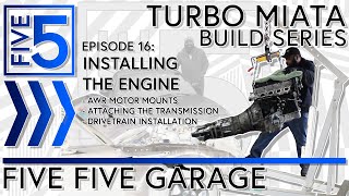 Project TMB Episode 16: Installing the Engine