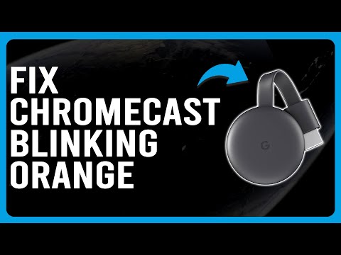 How To Fix Chromecast Blinking Orange (Why Is My Chromecast Blinking Orange For Hours?)