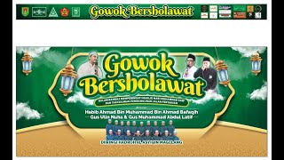 Gowok  Bersholawat dalam rangka maulid Nabi Muhammad SAW bersama habib Ahmad Bin Muhammad