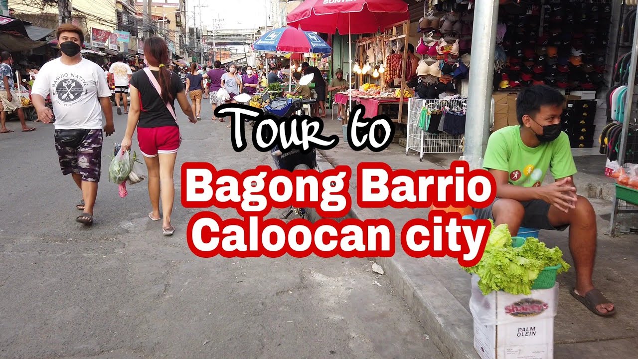 BAGONG BARRIO Caloocan City Walktour Update #Malolosavenuemarket # ...