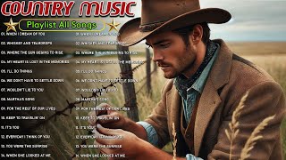 Top 10 Iconic Country Songs You Need to Hear ~ Country Music Playlist 2025