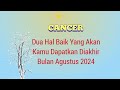 CANCER 🩵 : Dua Hal Baik Yang Akan Kamu Dapatkan Diakhir Bulan Agustus 2024 | TAROT