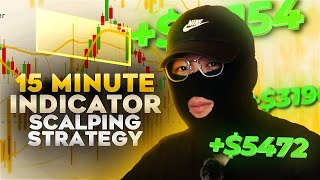 MOST POWERFUL 15 MINUTE Indicator Scalping Strategy | EASY For Beginners!