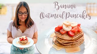 FLUFFY BANANA OATMEAL PANCAKES | Healthy Pancakes Recipe | Gluten Free & Healthy Breakfast Idea
