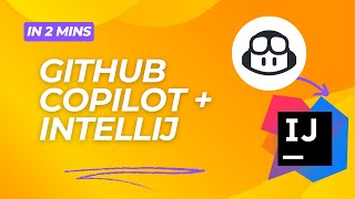 Increase coding efficiency with GitHub Copilot + IntelliJ