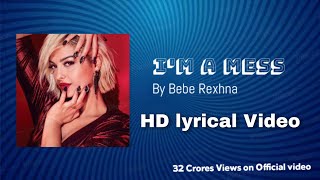 I'm a Mess | 2K Video lyrics | Bebe Rexha |Best ever edited