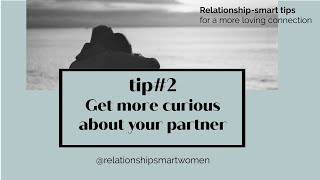 Get more curious about your partner