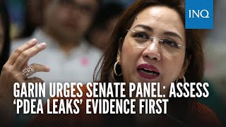 Garin urges Senate panel: Assess ‘PDEA leaks’ evidence first