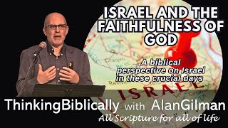 Israel \u0026 the Faithfulness of God (Recorded Version)