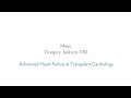 Dr. Gregory Jackson, Advanced Heart Failure & Transplant Cardiology - MUSC Health