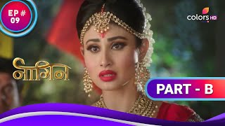 Suri है चौथा अपराधी! | Naagin S1 | नागिन S1 | Highlight | Ep. 9 | Part B