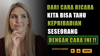 7 Cara Bagaimana Kita Bisa Mengetahui Karakter Dan Kepribadian Seseorang