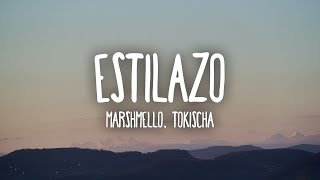 [1 HORA 🕐] Marshmello, Tokischa - ESTILAZO (Letra/Lyrics)