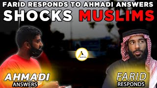 Farid Responds Accepts Defeat : Responds to AhmadiAnswers and Shocks Muslims