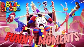 FUNNY MOMENTS IN THE AN AMAZING DIGITAL CIRCUS