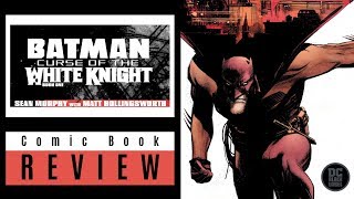 Batman: Curse of the White Knight Comic Book Review Video