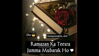 Ramzan Ka teesra 3rd Jumma Mubarak WhatsApp Status || Ramzan Ka teesra Jumma Mubarak || Ramzan 2019