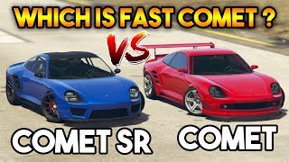 GTA 5 ONLINE : COMET SR VS COMET ( WHICH IS FAST COMET ? )