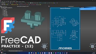 FreeCAD Practice Video 0012