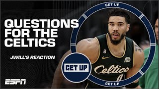 🚨WHAT HAPPENED?! 🚨 JWill has some BIG QUESTIONS about the Celtics 👀  | Get Up