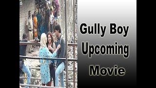 Gully Boy Movie Cast And release Date