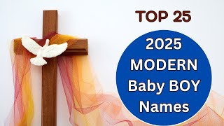 Top 25 Latest, 2025 Christian boy names/ English Baby Boy Names.