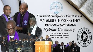 EPCSA-MALAMULELE PRESBYTERY MENS GUILD CONFERENCE(ROBING SERVICE)