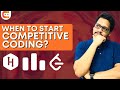 When Should We Start Competitive Programming? | Learn Competitive Programming | @CodingNinjasIndia