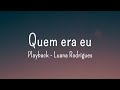 Quem Era Eu (Playback) Legendado - Luana Rodrigues