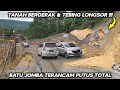 Tanah Bergerak Dan Tebing Longsor !!! Batu Jomba Terancam Putus Total