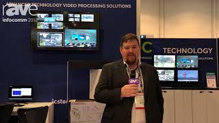 InfoComm 2018: ICS Technology Features Video Wall Processors with HD 64 Encoding and Decoding