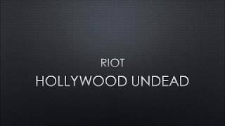 Hollywood Undead | Riot (Lyrics)