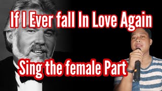 If i ever Fall In Love Again - Kenny Rogers & Anne Murray