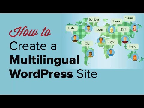 How to Easily Create a Multilingual WordPress Site How to Easily Create a Multilingual WordPress Site